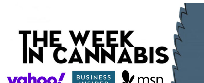 Diese Woche in Cannabis Benzinga Yahoo Business Insider MSN